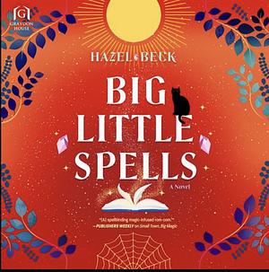 Big Little Spells by Hazel Beck