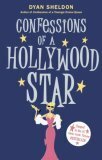 Confessions of a Hollywood Star by Dyan Sheldon