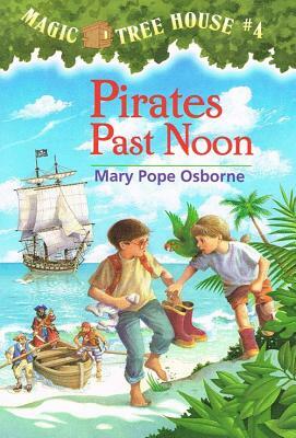 Pirates Past Noon by Mary Pope Osborne