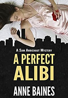 A Perfect Alibi by Anne Baines