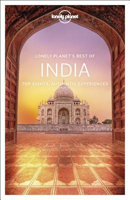 Lonely Planet Best of India by Joe Bindloss, Lonely Planet, Anirban Mahapatra