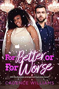 For Better or for Worse by Cadence Williams