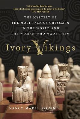 IVORY VIKINGS by Nancy Marie Brown, Nancy Marie Brown