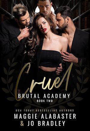 Cruel by Maggie Alabaster, Jo Bradley