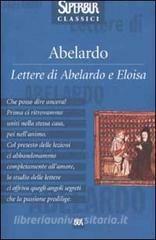 Lettere di Abelardo e Eloisa by Pierre Abélard, Mariateresa Fumagalli Beonio Brocchieri
