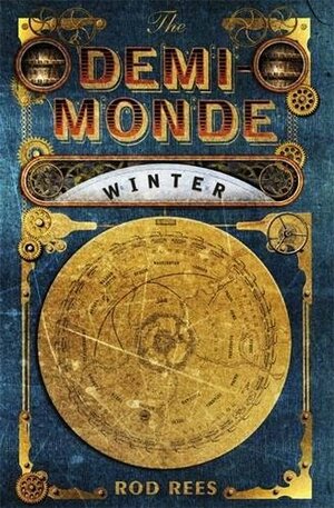 The Demi-Monde: Winter: Book I of the Demi-Monde by Rod Rees
