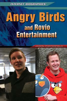 Angry Birds and Rovio Entertainment by Jason Porterfield