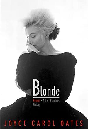 Blonde by Joyce Carol Oates