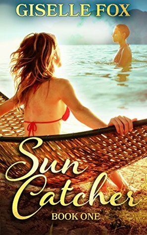 Sun Catcher: Book One by Giselle Fox