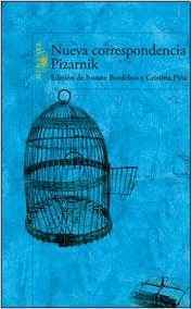 Nueva Correspondencia Pizarnik by Cristina Pina, Alejandra Pizarnik, Ivonne Bordelois