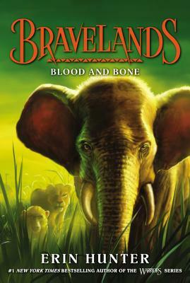 Bravelands: Blood and Bone by Erin Hunter