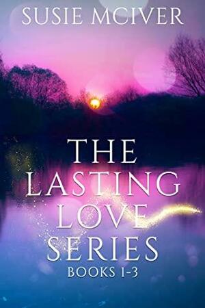 The Lasting Love Series by Susie McIver