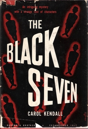 The Black Seven by Carol Kendall