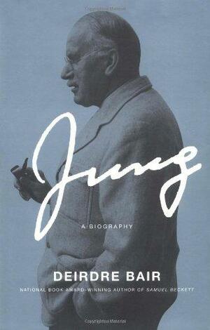 Jung: A Biography by Deirdre Bair