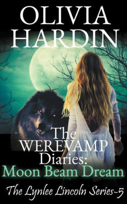 The Werevamp Diaries: Moon Dust by Olivia Hardin