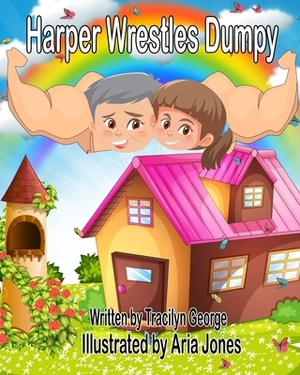 Harper Wrestles Dumpy by Tracilyn George