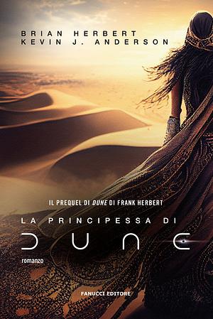 La principessa di Dune by Kevin J. Anderson, Brian Herbert