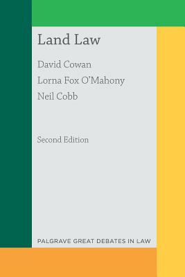 Great Debates in Land Law by Neil Cobb, David Cowan, Lorna Fox O'Mahony