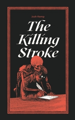 The Killing Stroke by Josh Kemp