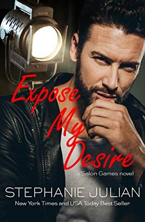 Expose My Desire by Stephanie Julian