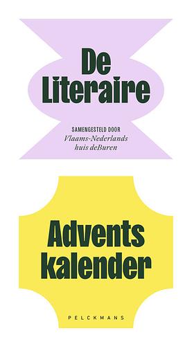 De Literaire Adventskalender by Jens Meijen, Frederik Willem Daem, Birsen Ucar, Arnon Grunberg, Saskia de Coster, Emma Ringelding, Sophia Blyden, Pete Wu, Saskia De Bois, Isa De Grond, Bert Lesaffer, Joost Oomen, Lize Spit, Mandula Van Den Berg, Lies Van Gasse, Pieter Olde-Rikkert, Joanne van Beek, Lenny van Gent, Bernard Dewulf, Gustaaf Peek, Phaedra Derhore, Simon Vondelaar, Gerda Blees, Edan Azulay, Stijn Demarbaix, Tûlin Erkan, Werner De Valk, Marijn Sikken, Frederik Hautain, Chika Unigwe, Erik Vlaminck, Caro Van Thuyne, Geraldine Lorijn, Amarylis De Gryse, Rebekka de Wit, Nikki Dekker, Ester Naomi Perquin, Malika Soudani, Michael Fluijter, Maria Timiaan, Hannah Roels