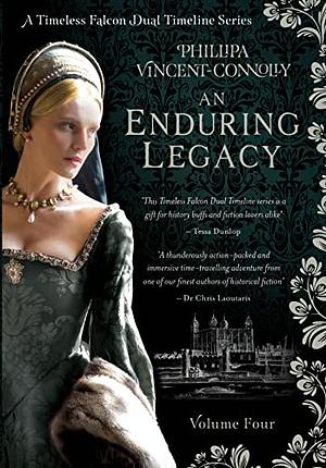An Enduring Legacy by Phillipa Vincent-Connolly