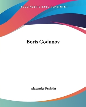 Boris Godunov by Alexandre Pushkin