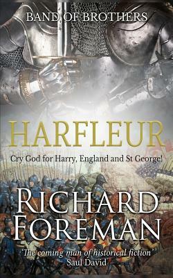 Band of Brothers: Harfleur by Richard Foreman