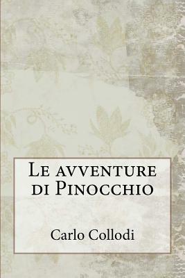 Le avventure di Pinocchio by Carlo Collodi