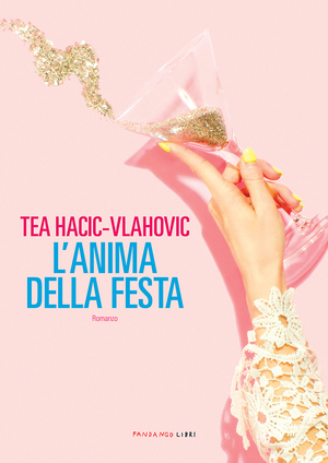 L'anima della festa by Tea Hacic-Vlahovic