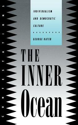 The Inner Ocean: Sex and the Search for Modernity in Fin-de-Siecle Russia by George Kateb