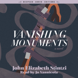 Vanishing Monuments by John Elizabeth Stintzi