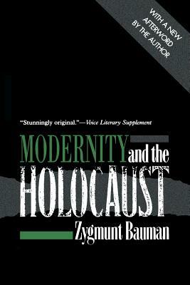 Modernity and the Holocaust by Zygmunt Bauman