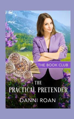 The Practical Pretender by Danni Roan