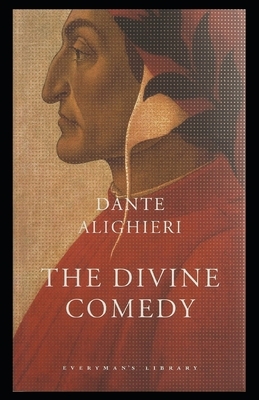 The Divine Comedy (Annotated) by Dante Alighieri