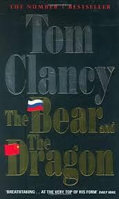 The Bear and the Dragon by Tom Clancy