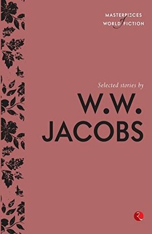 Selected Stories by W.W. Jacobs by Terry O’Brien