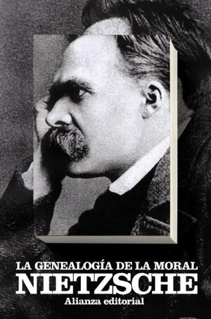 La genealogía de la moral by Andrés Sánchez Pascual, Friedrich Nietzsche