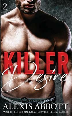 Killer Desire by Alexis Abbott