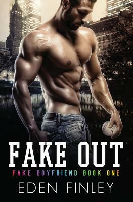 Fake Out by Eden Finley
