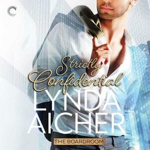 Strictly Confidential by Lynda Aicher