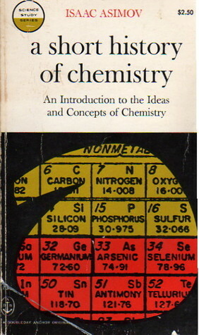 A Short History of Chemistry (Science Study) by Isaac Asimov