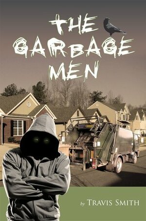 The Garbage Men by Travis Smith