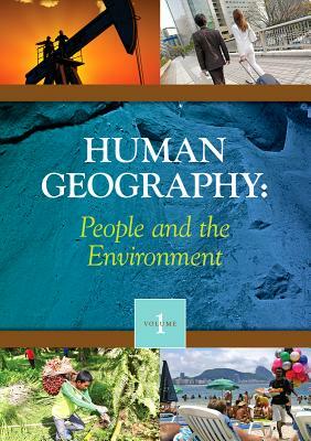 Human Geography 2 Volume Set: People and the Environment by Brenda Wilmoth Lerner, K. Lee Lerner, Sonia Benson