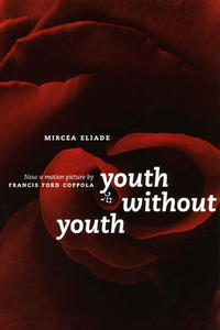 Youth Without Youth by Francis Ford Coppola, Matei Călinescu, Mac Linscott Ricketts, Mircea Eliade