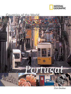 National Geographic Countries of the World: Portugal by Zilah Deckker