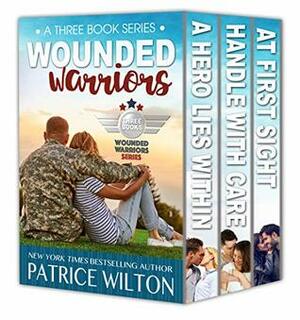 Wounded Warriors - 3 book set by Patrice Wilton