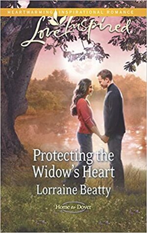 Protecting the Widow's Heart by Lorraine Beatty