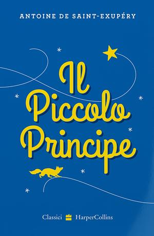 Il Piccolo Principe by Antoine de Saint-Exupéry