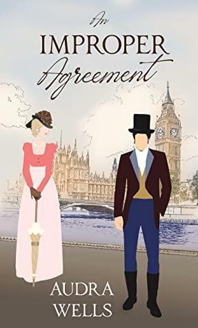 An Improper Agreement by Audra Wells